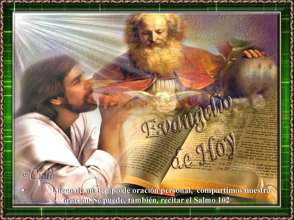 •. Luego de un tiempo de oración personal, compartimos nuestra oración