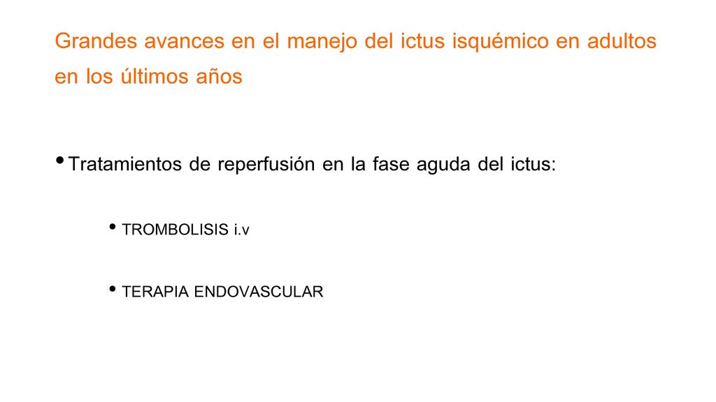 Grandes avances en el manejo del ictus isquémico en adultos en los últimos años