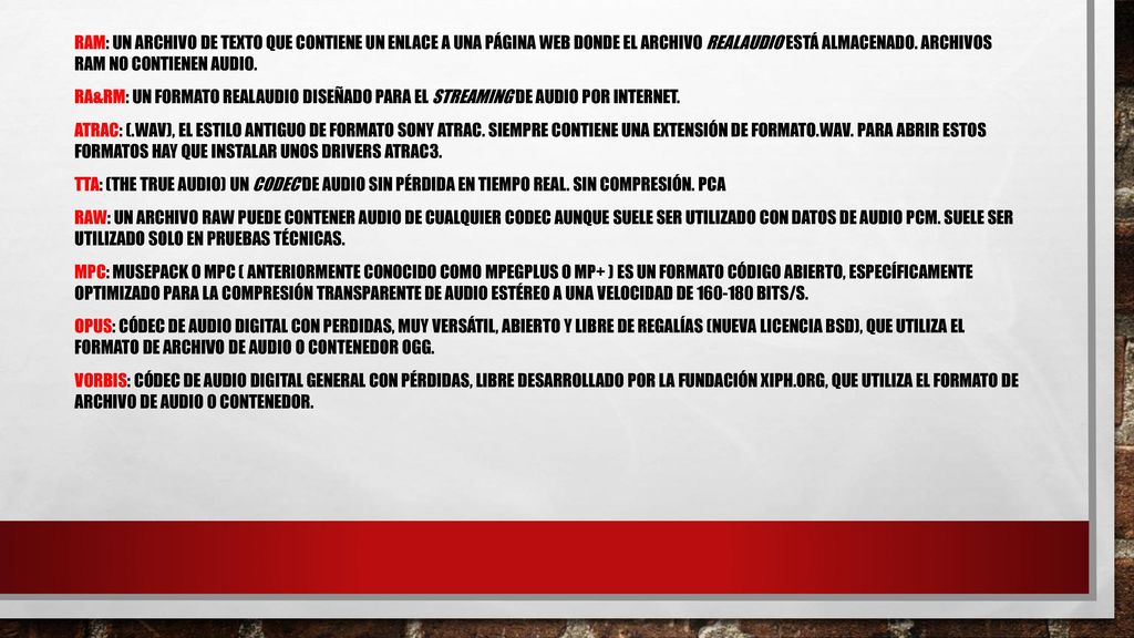 RAM: Un archivo de texto que contiene un enlace a una página web donde el archivo RealAudio está almacenado.