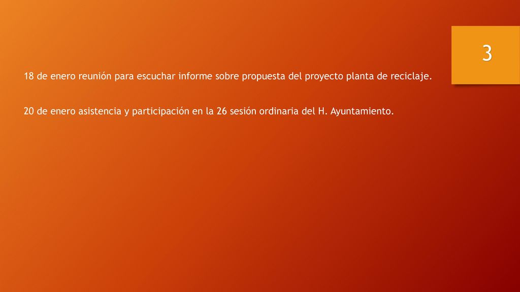 3 18 de enero reunión para escuchar informe sobre propuesta del proyecto planta de reciclaje.