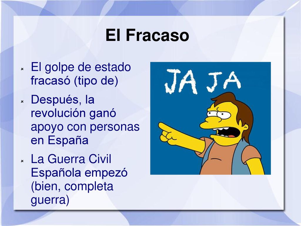 El Fracaso El golpe de estado fracasó (tipo de)