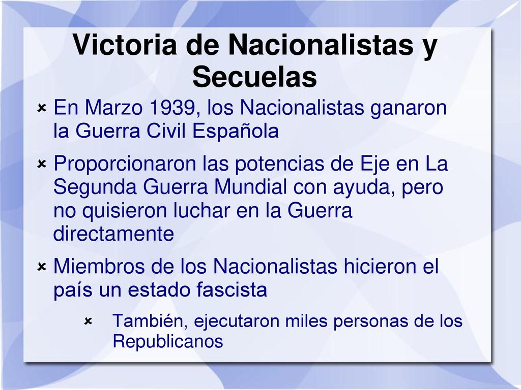 Victoria de Nacionalistas y Secuelas