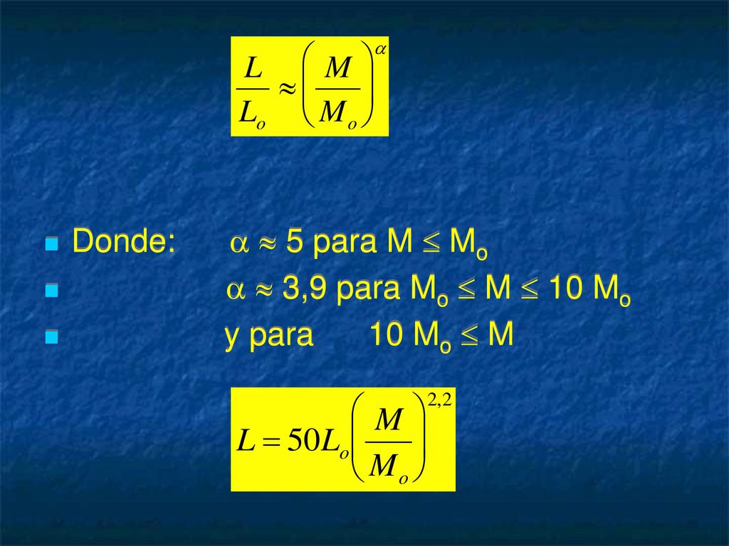Donde:   5 para M  Mo   3,9 para Mo  M  10 Mo y para 10 Mo  M