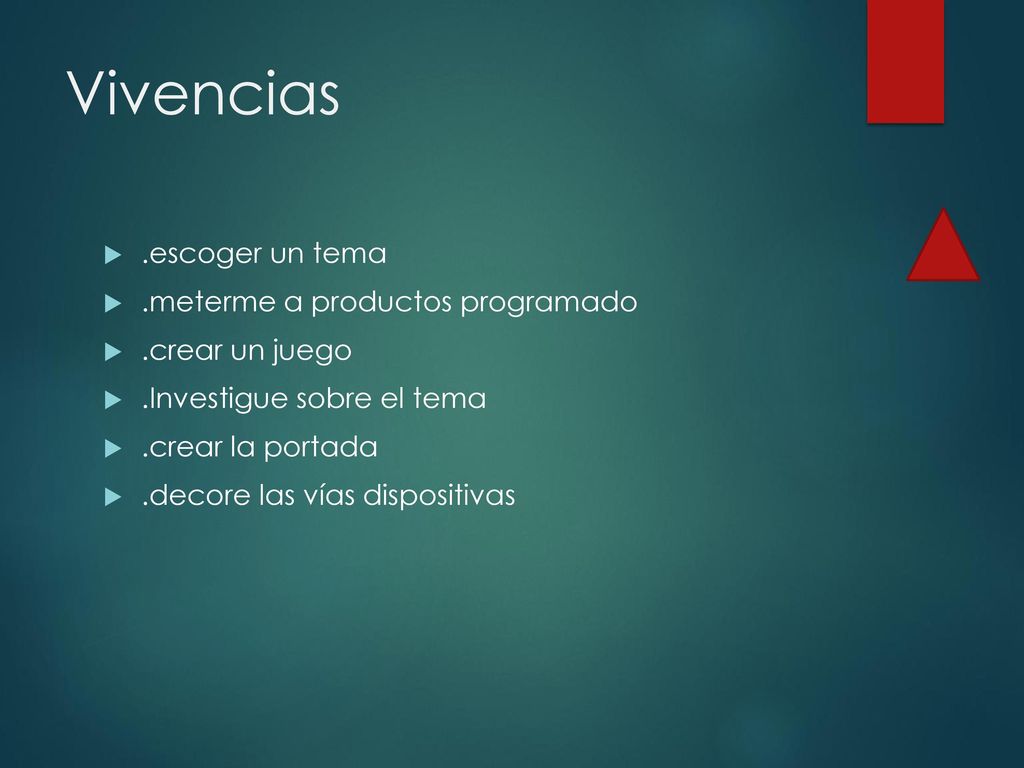 Vivencias .escoger un tema .meterme a productos programado