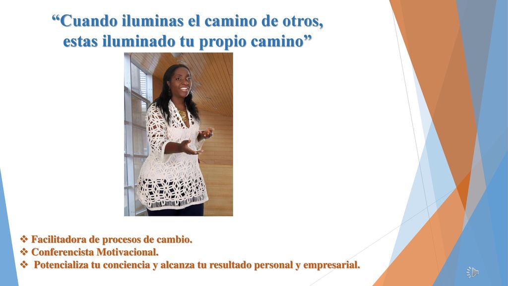 Cuando iluminas el camino de otros, estas iluminado tu propio camino