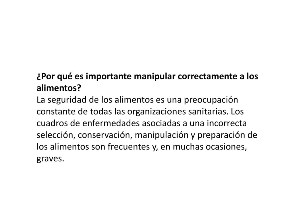 ¿Por qué es importante manipular correctamente a los alimentos