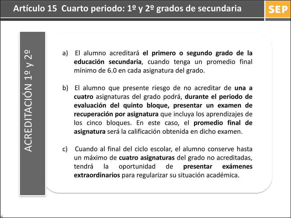Artículo 15 Cuarto periodo: 1º y 2º grados de secundaria