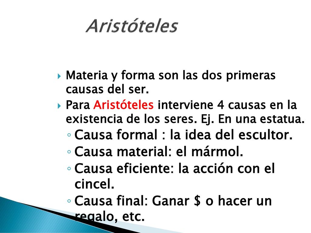 Aristóteles Causa formal : la idea del escultor.