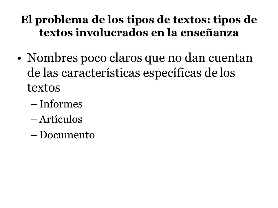 El problema de los tipos de textos: tipos de textos involucrados en la enseñanza