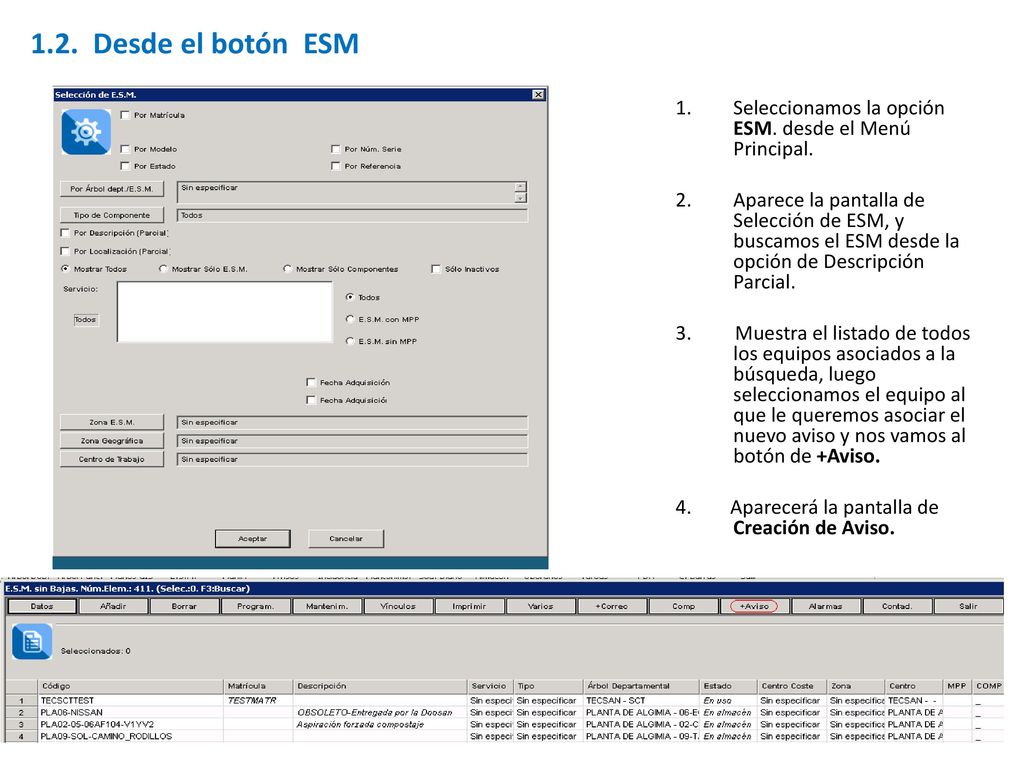 1.2. Desde el botón ESM Seleccionamos la opción ESM. desde el Menú Principal.