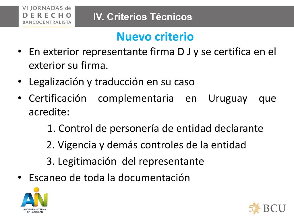 IV. Criterios Técnicos Nuevo criterio. En exterior representante firma D J y se certifica en el exterior su firma.
