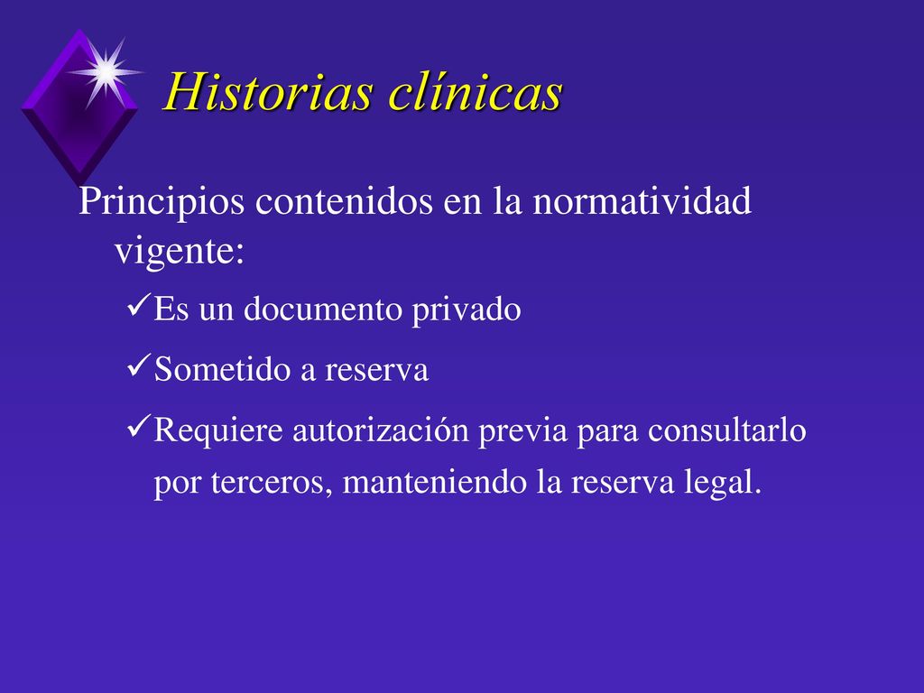 Historias clínicas Principios contenidos en la normatividad vigente: