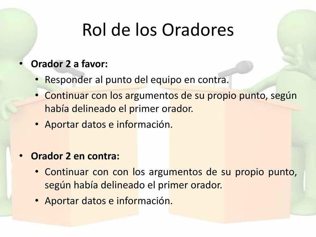 Rol de los Oradores Orador 2 a favor: