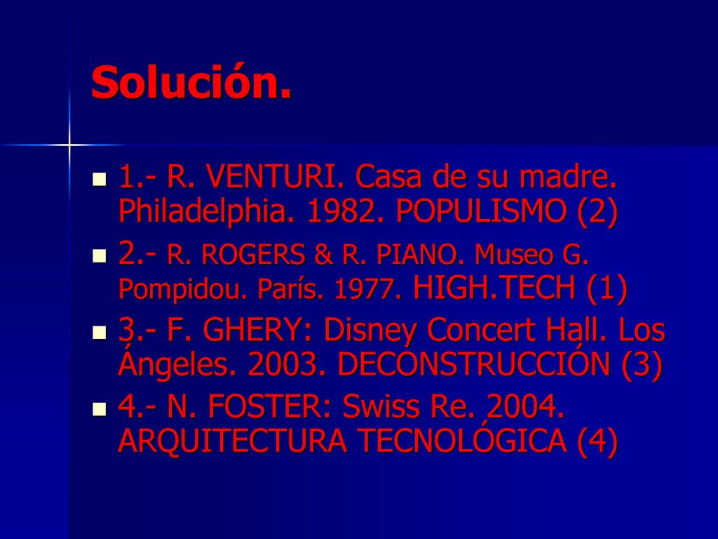 Solución. 1.- R. VENTURI. Casa de su madre. Philadelphia POPULISMO (2)