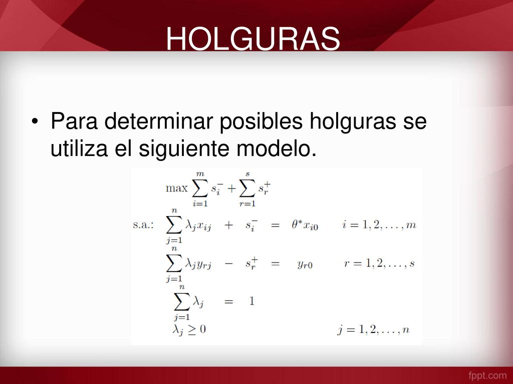 HOLGURAS Para determinar posibles holguras se utiliza el siguiente modelo.