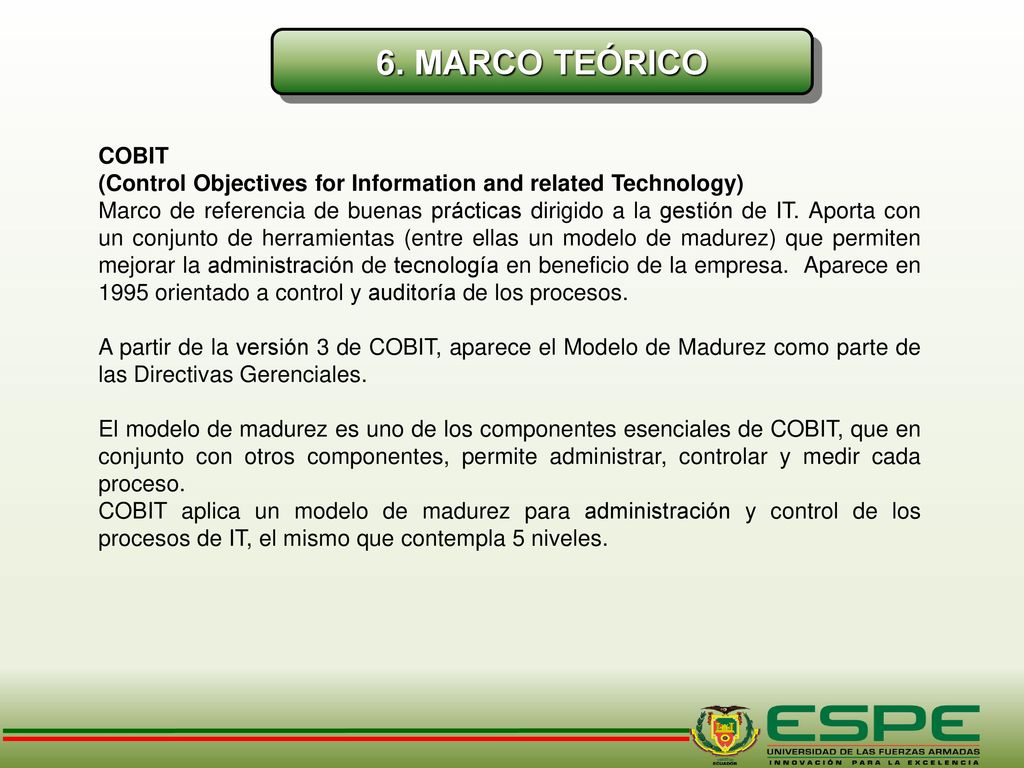 6. MARCO TEÓRICO COBIT. (Control Objectives for Information and related Technology)
