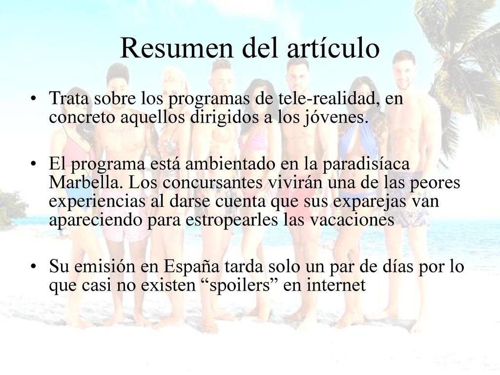 Resumen del artículo Trata sobre los programas de tele-realidad, en concreto aquellos dirigidos a los jóvenes.