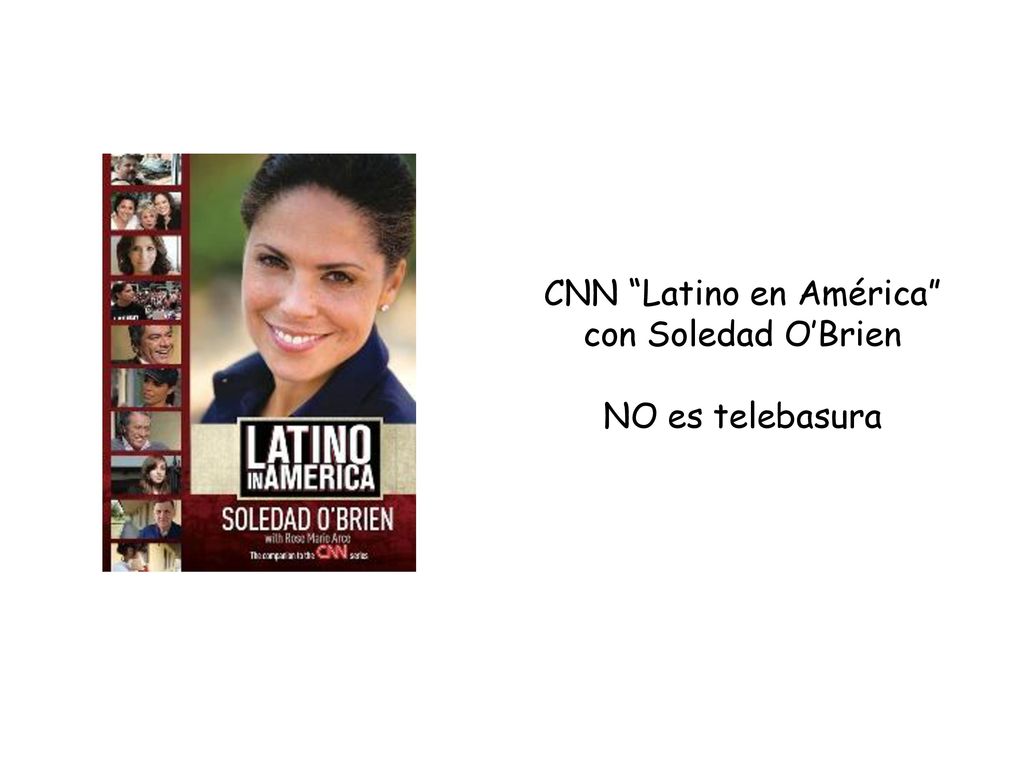 CNN Latino en América con Soledad O’Brien NO es telebasura