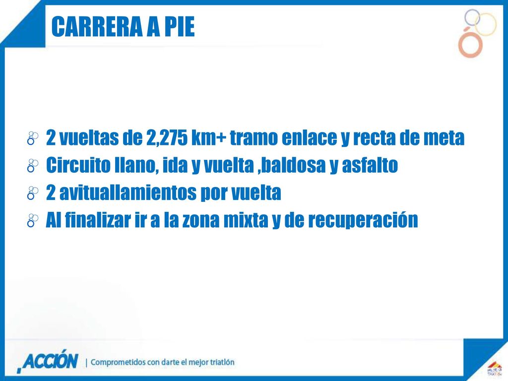 Carrera a pie 2 vueltas de 2,275 km+ tramo enlace y recta de meta
