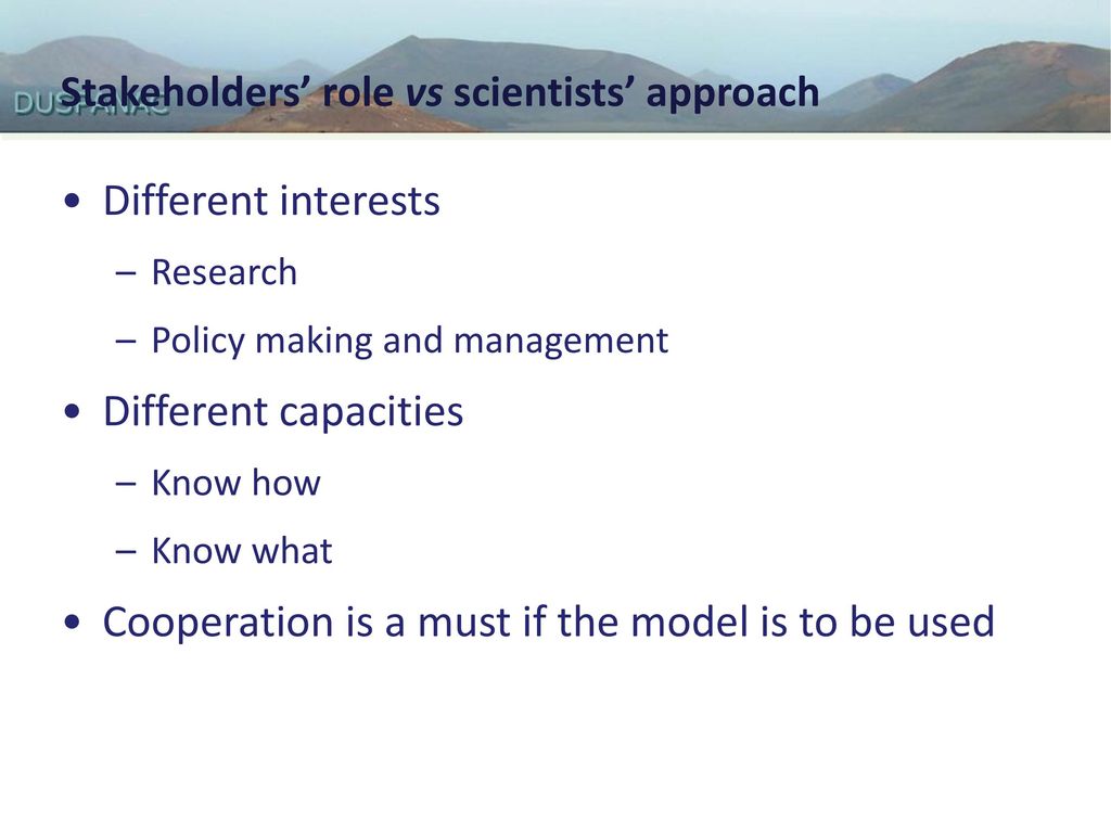 Cooperation is a must if the model is to be used