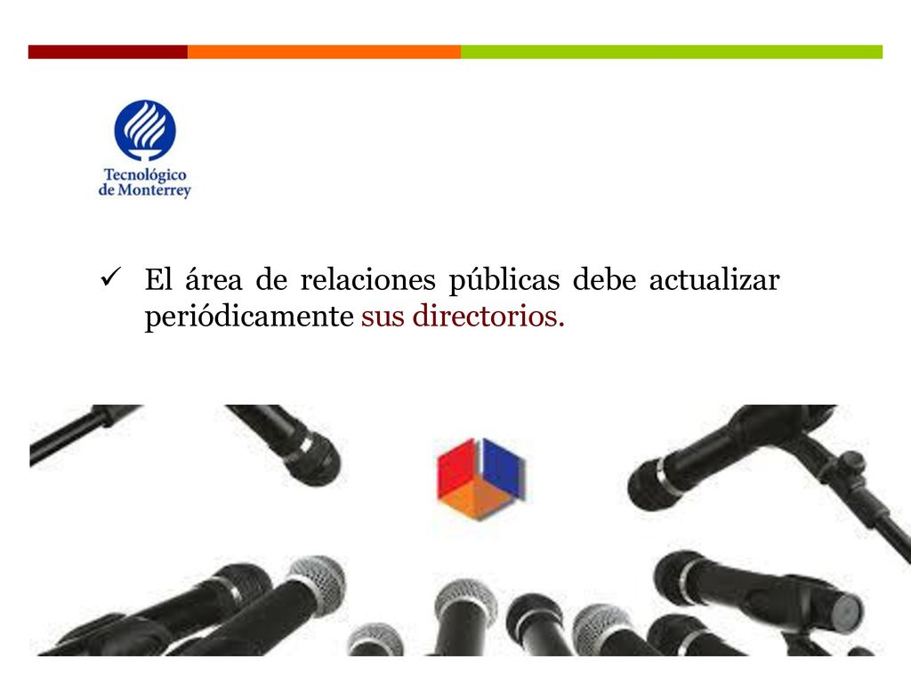 El área de relaciones públicas debe actualizar periódicamente sus directorios.