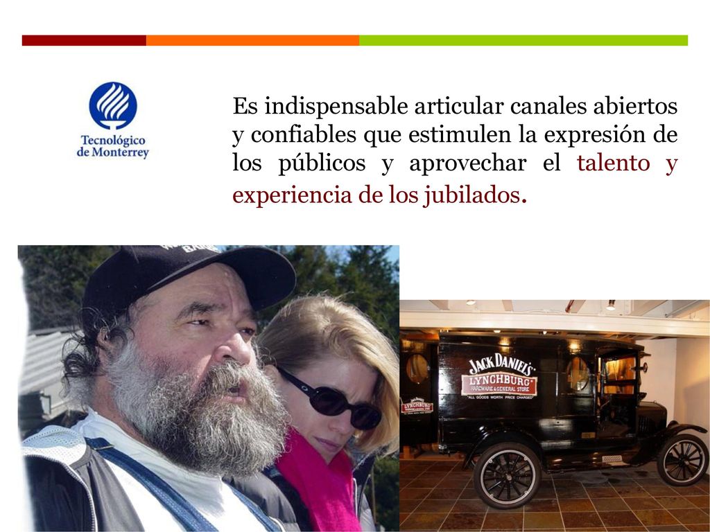 Es indispensable articular canales abiertos y confiables que estimulen la expresión de los públicos y aprovechar el talento y experiencia de los jubilados.