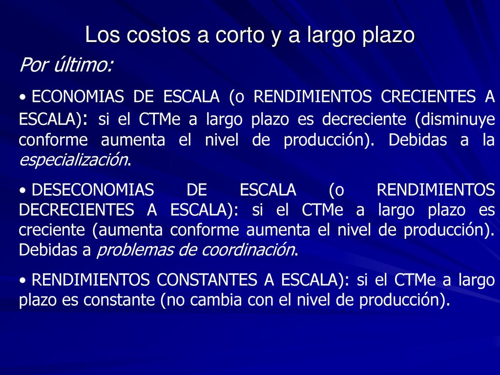 Los costos a corto y a largo plazo