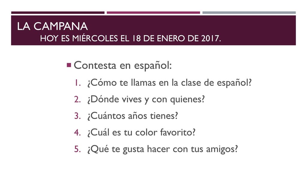 La campana hoy es miércoles el 18 de enero de 2017.