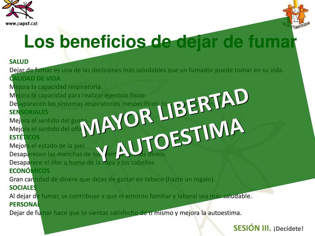 Los beneficios de dejar de fumar MAYOR LIBERTAD Y AUTOESTIMA