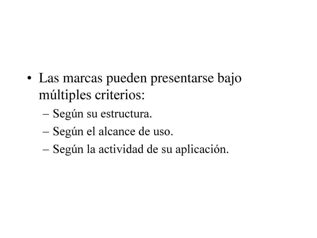 Las marcas pueden presentarse bajo múltiples criterios: