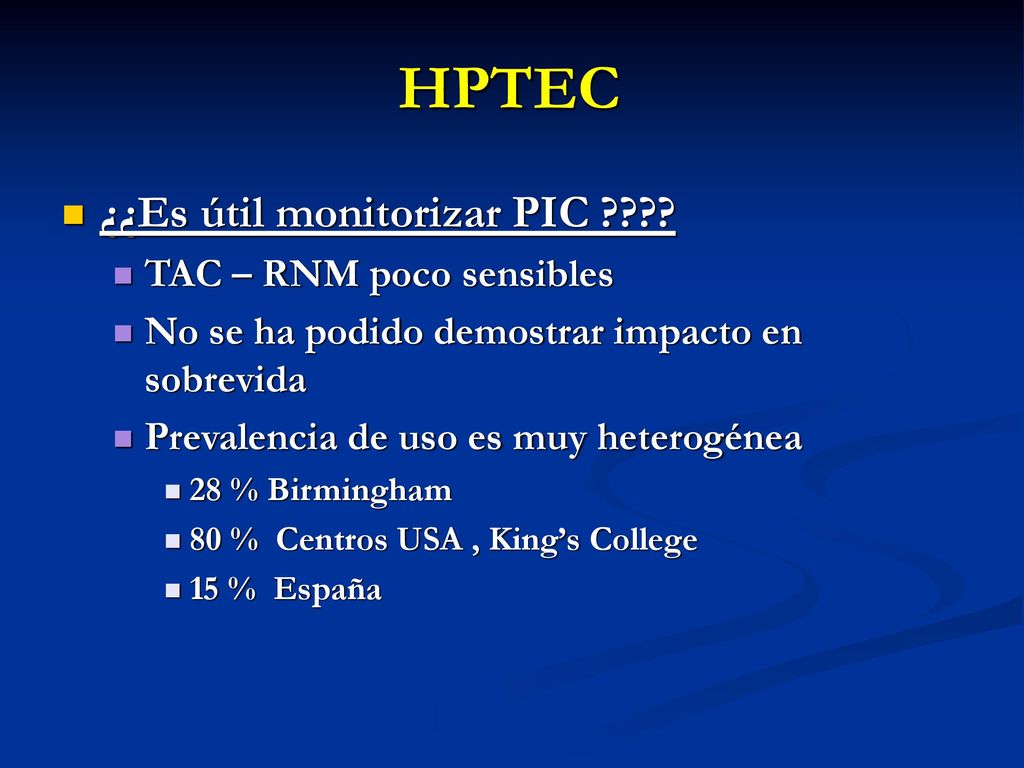 HPTEC ¿¿Es útil monitorizar PIC TAC – RNM poco sensibles