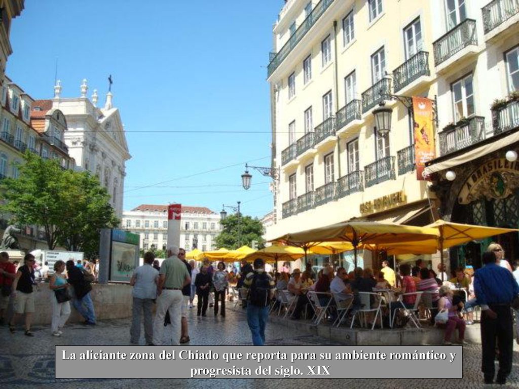 La aliciante zona del Chiado que reporta para su ambiente romántico y