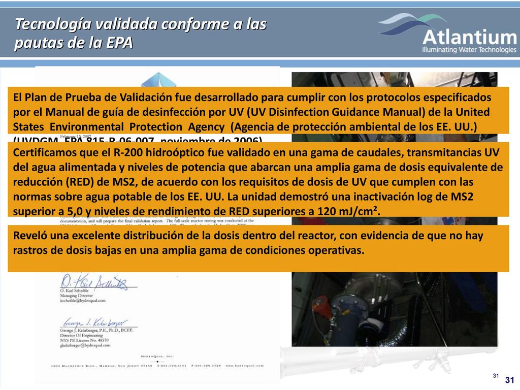 Tecnología validada conforme a las pautas de la EPA