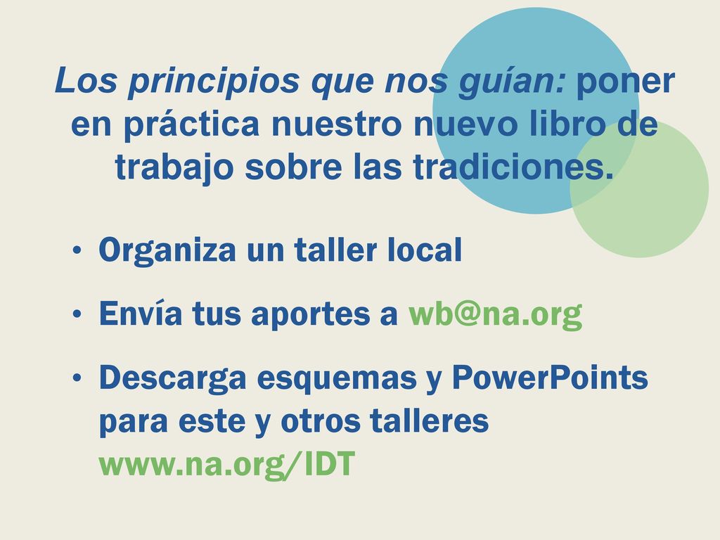 Los principios que nos guían: poner en práctica nuestro nuevo libro de trabajo sobre las tradiciones.