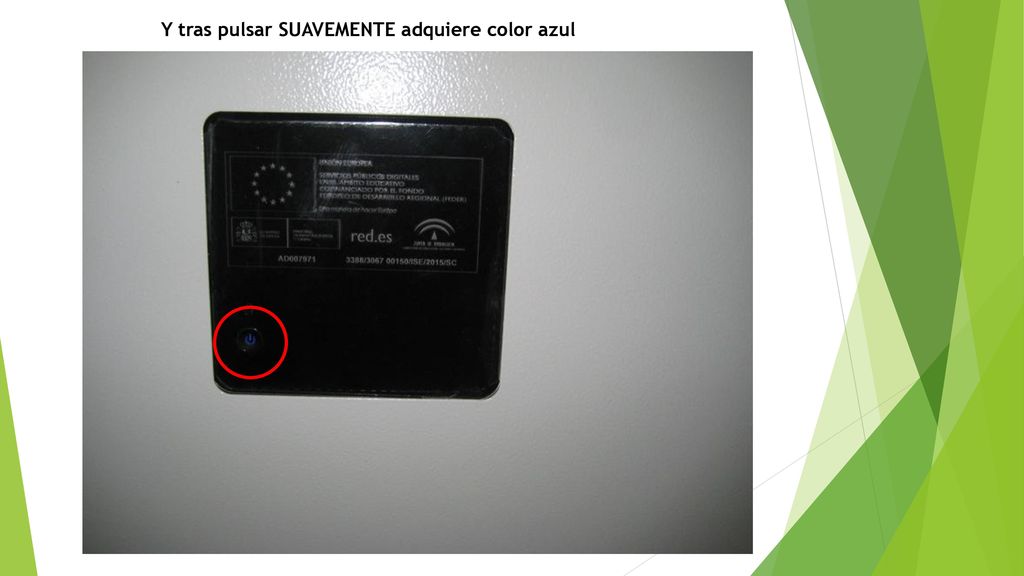 Y tras pulsar SUAVEMENTE adquiere color azul
