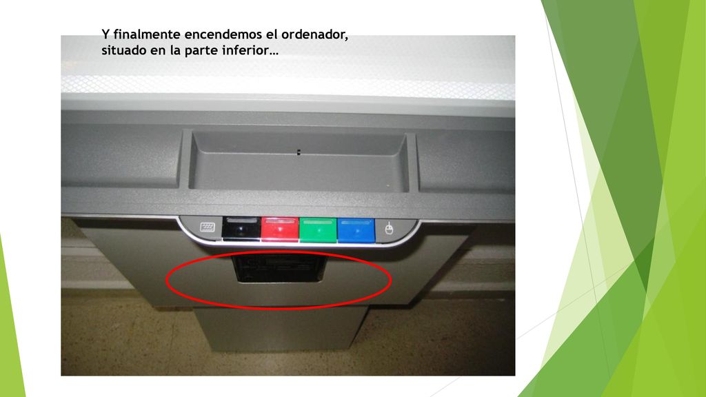 Y finalmente encendemos el ordenador, situado en la parte inferior…