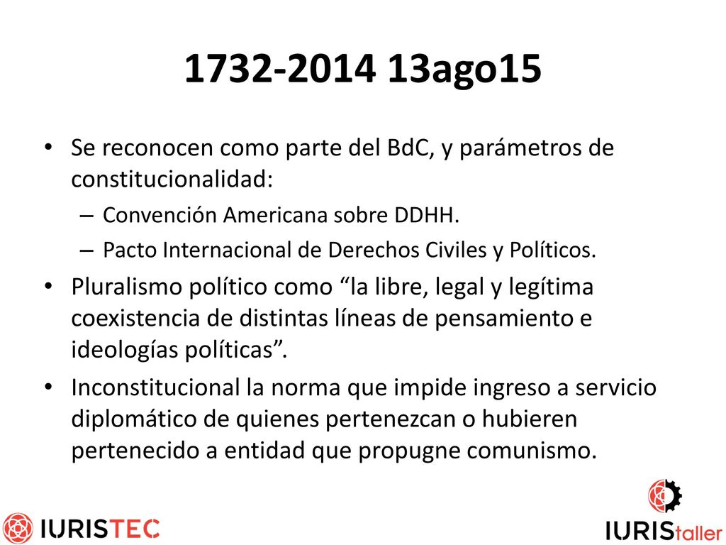 ago15 Se reconocen como parte del BdC, y parámetros de constitucionalidad: Convención Americana sobre DDHH.