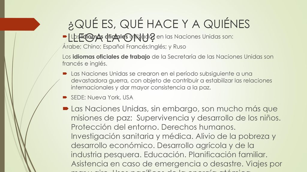 ¿QUÉ ES, QUÉ HACE Y A QUIÉNES LLEGA LA ONU