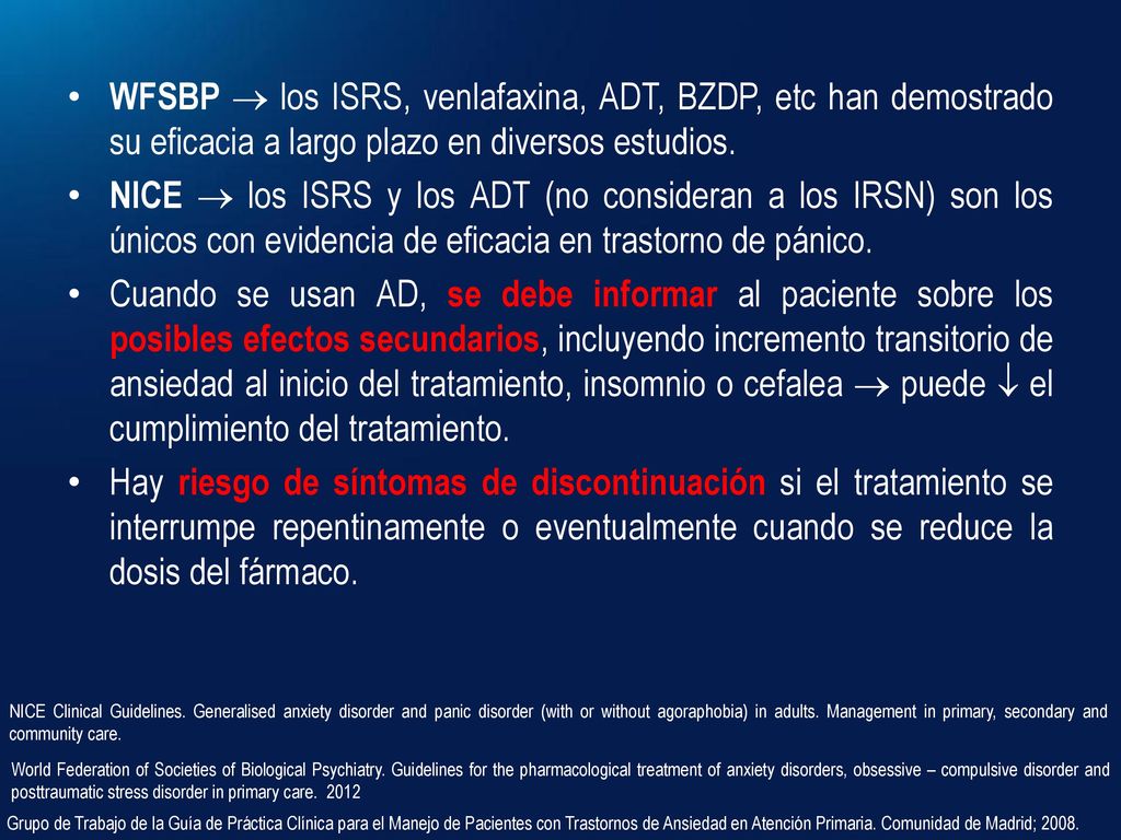 WFSBP  los ISRS, venlafaxina, ADT, BZDP, etc han demostrado su eficacia a largo plazo en diversos estudios.