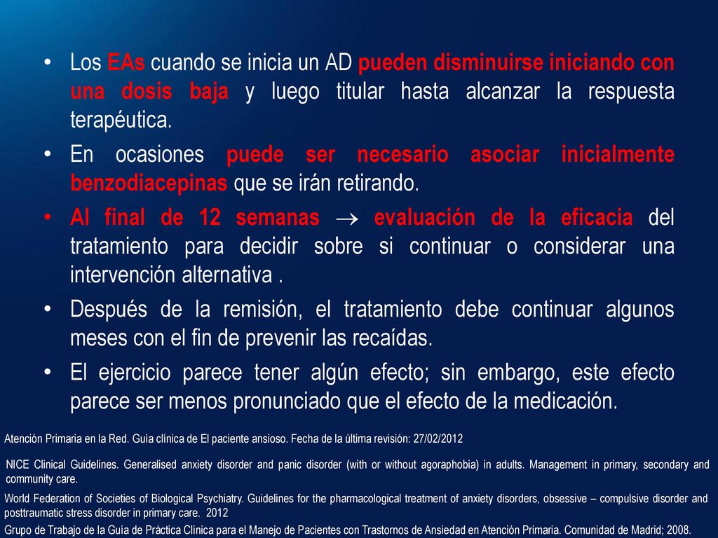 Los EAs cuando se inicia un AD pueden disminuirse iniciando con una dosis baja y luego titular hasta alcanzar la respuesta terapéutica.