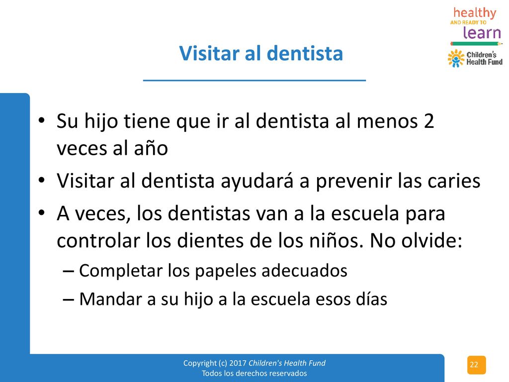 Su hijo tiene que ir al dentista al menos 2 veces al año