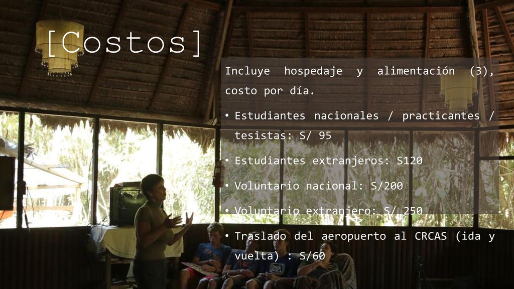 [Costos] Incluye hospedaje y alimentación (3), costo por día.