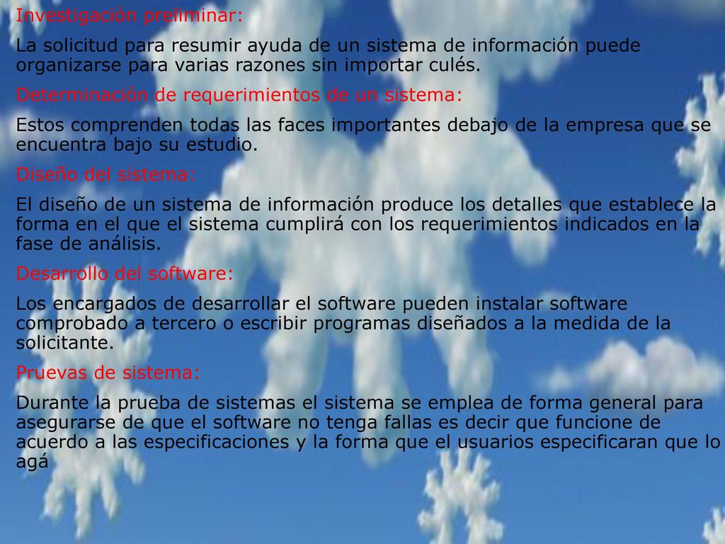 Investigación preliminar: La solicitud para resumir ayuda de un sistema de información puede organizarse para varias razones sin importar culés.