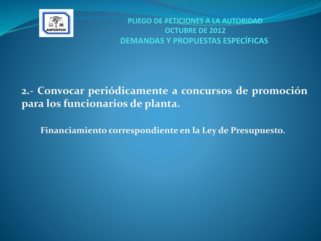PLIEGO DE PETICIONES A LA AUTORIDAD OCTUBRE DE 2012 DEMANDAS Y PROPUESTAS ESPECÍFICAS