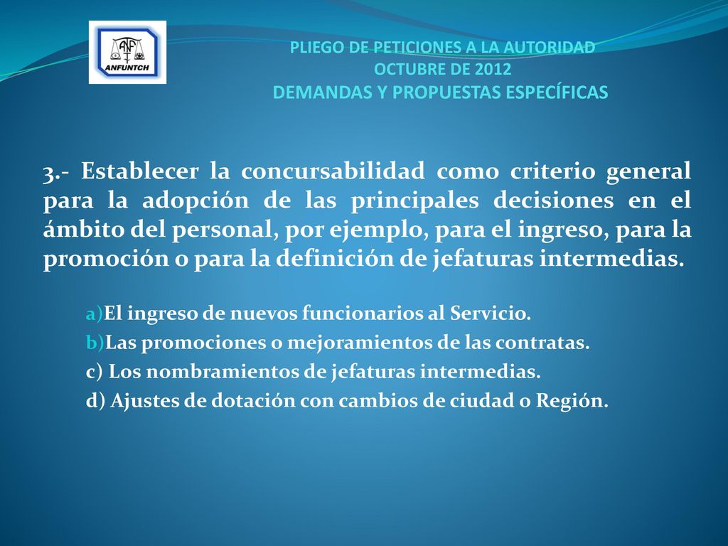 PLIEGO DE PETICIONES A LA AUTORIDAD OCTUBRE DE 2012 DEMANDAS Y PROPUESTAS ESPECÍFICAS