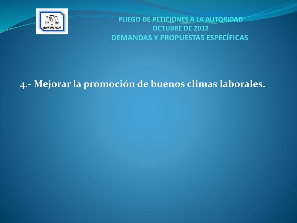 4.- Mejorar la promoción de buenos climas laborales.
