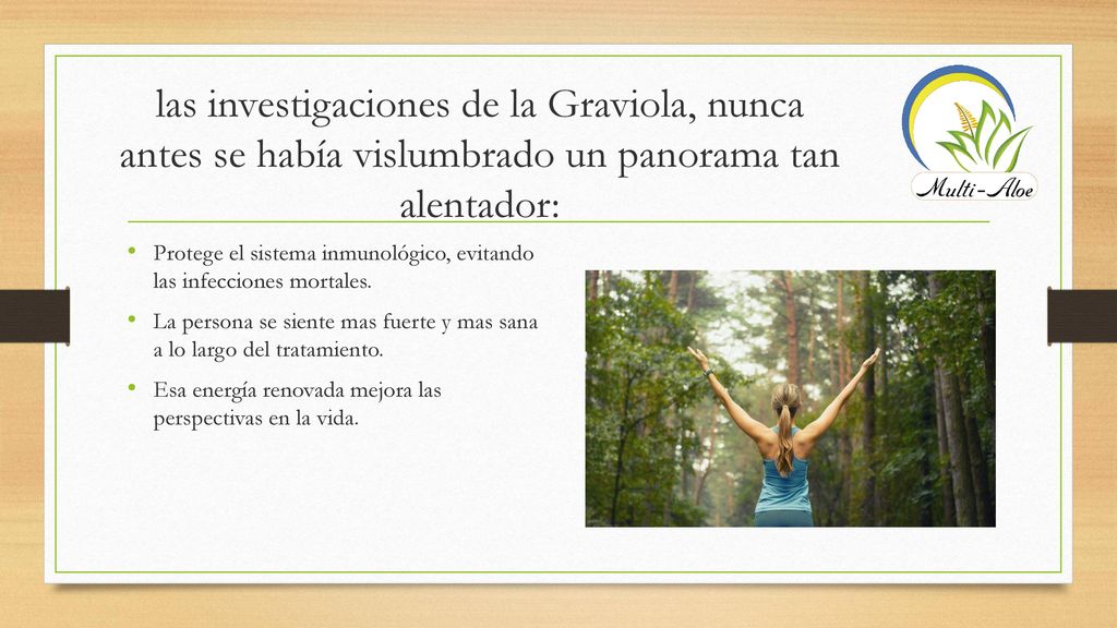 las investigaciones de la Graviola, nunca antes se había vislumbrado un panorama tan alentador: