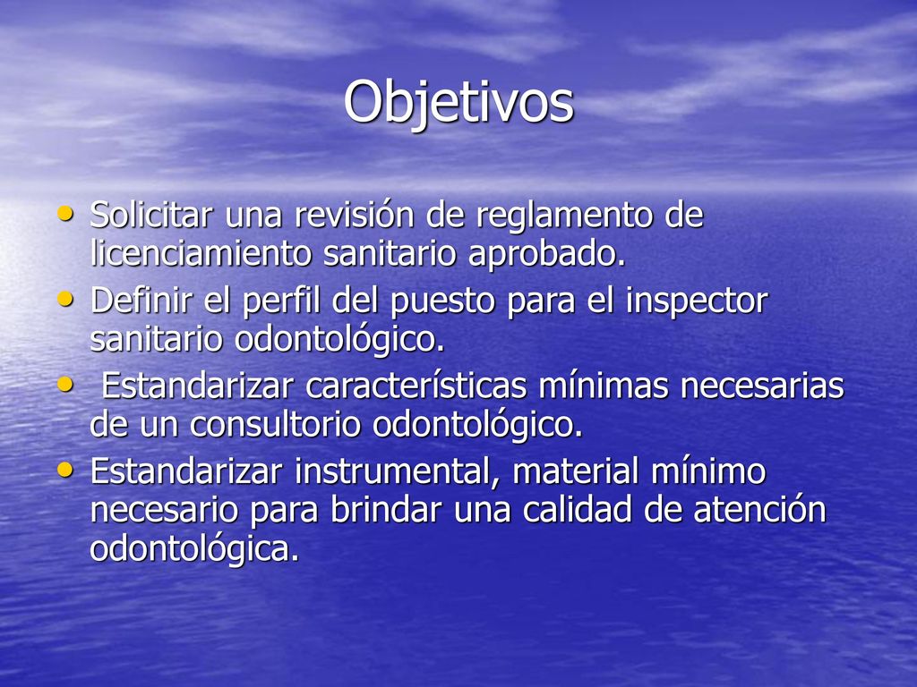 Objetivos Solicitar una revisión de reglamento de licenciamiento sanitario aprobado.