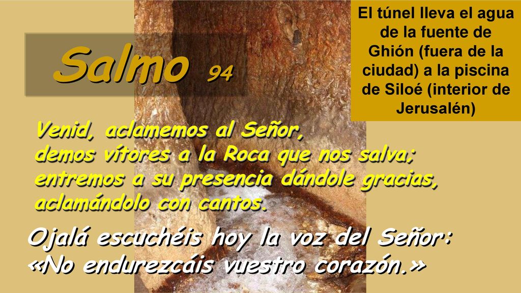 Salmo 94 Ojalá escuchéis hoy la voz del Señor: