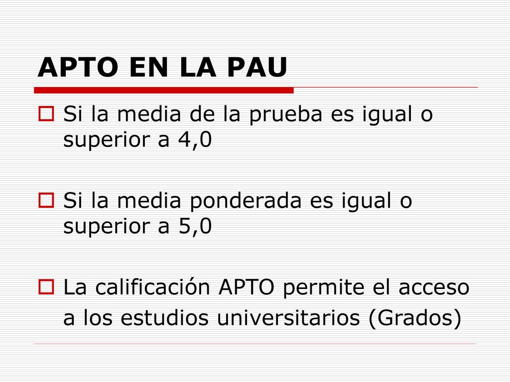 APTO EN LA PAU Si la media de la prueba es igual o superior a 4,0